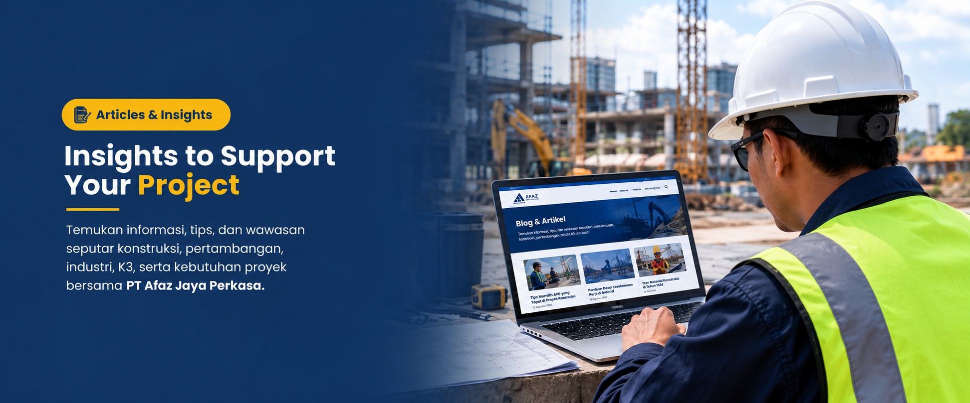 Insights to support your project — artikel dan wawasan PT Afaz Jaya Perkasa